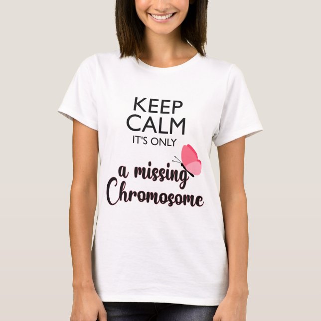 Camiseta Falta de reconhecimento da síndrome de Chromosome  (Frente)