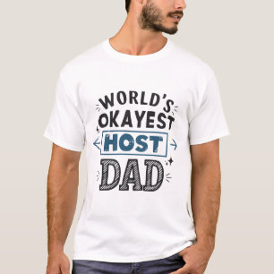Camiseta Fama Da Forster Do Pai De Host Mais Okayest Do Mun