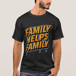 Camiseta Família Ajuda Família