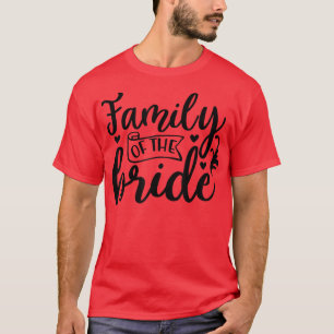 Camiseta Família Da Noiva Festa de Casamento e Despedida de
