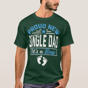 Camiseta Família Engraçada Novo Pai Solteiro Orgulhoso É Um