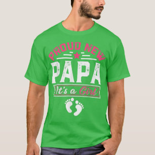 Camiseta Família Engraçada Novo Papá Orgulhoso É uma Menina