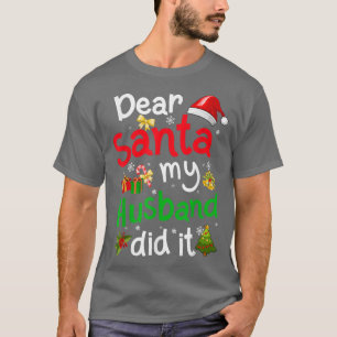 Camiseta Família Engraçada Papais noeis Meu Marido Fez Isso