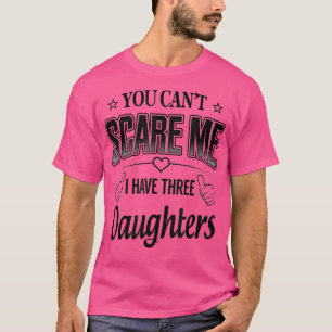 Camiseta Família Engraçada Você não pode me assustar Eu ten