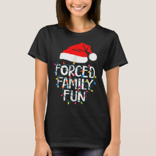 Camiseta Família Forçada Diversão Sarcástica de Natal Engra