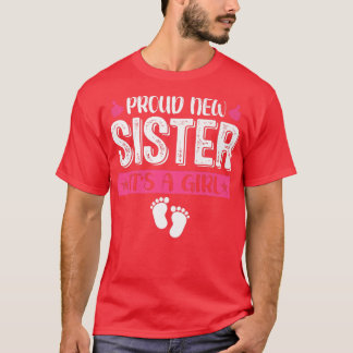 Camiseta Família legal Nova Irmã Orgulhosa É uma Menina Sex