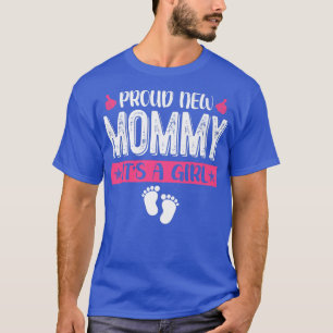 Camiseta Família legal Nova Mamãe Orgulhosa É uma Menina Se