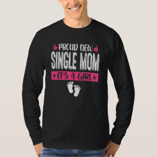 Camiseta Família legal, Novo Solteiro Mãe, é uma Garota