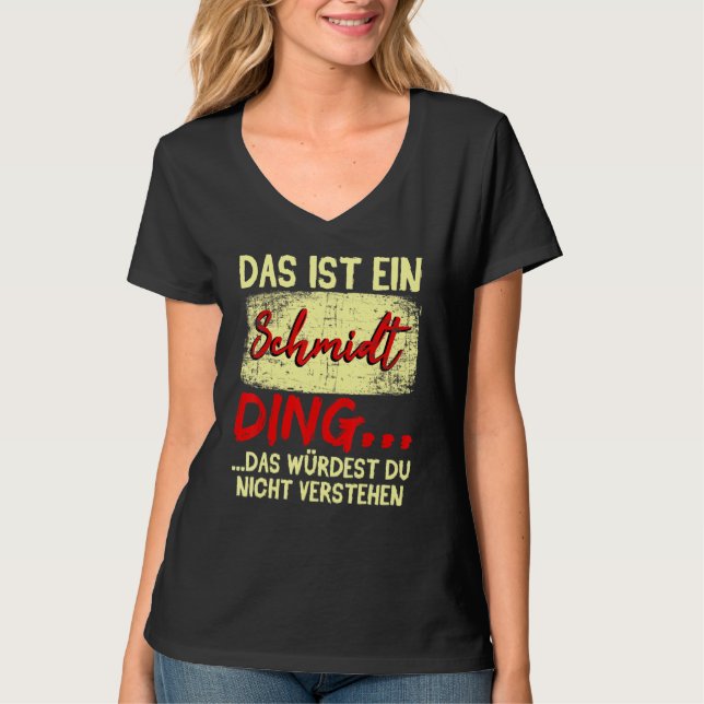 Camiseta Família Schmidt Das Ist Ein Schmidt Ding (Frente)