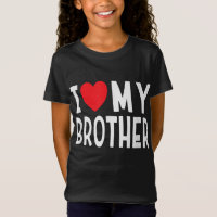 Família Sibling I Love My Brother Heart