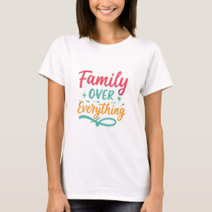 Camiseta Família sobre tudo