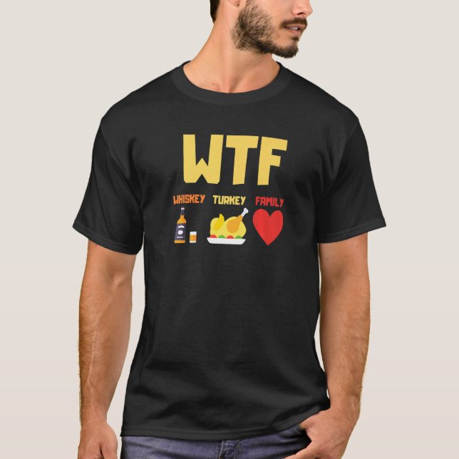Camiseta Família Whiskey Turkey Wtf Ação de Graças (Frente)