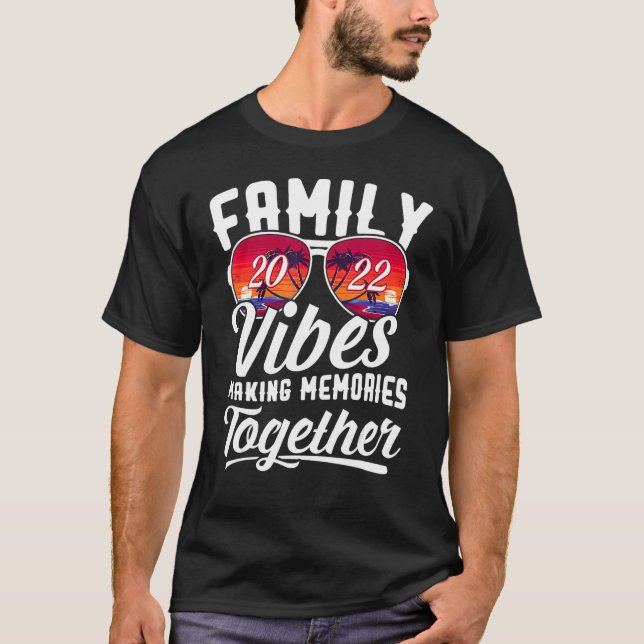 Camiseta Familiares Vibes 2022 Memórias de Fazer de Reunião (Frente)