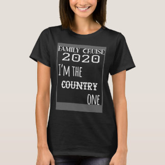 Camiseta Family Cruise 2020 Matching  I m The Country One