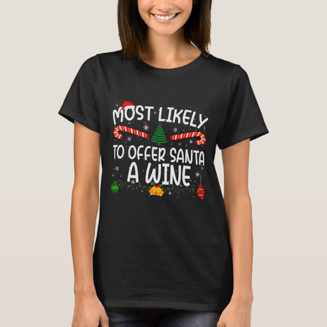 Camiseta Family Matching Xmas Most Likely To Offer Santa A  (Frente)