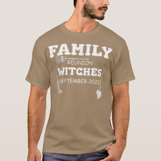 Camiseta Family Reunion Witches September 2022 766