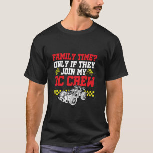 Camiseta Family Time RC Crew - Carros RC Divertidos Piloto 