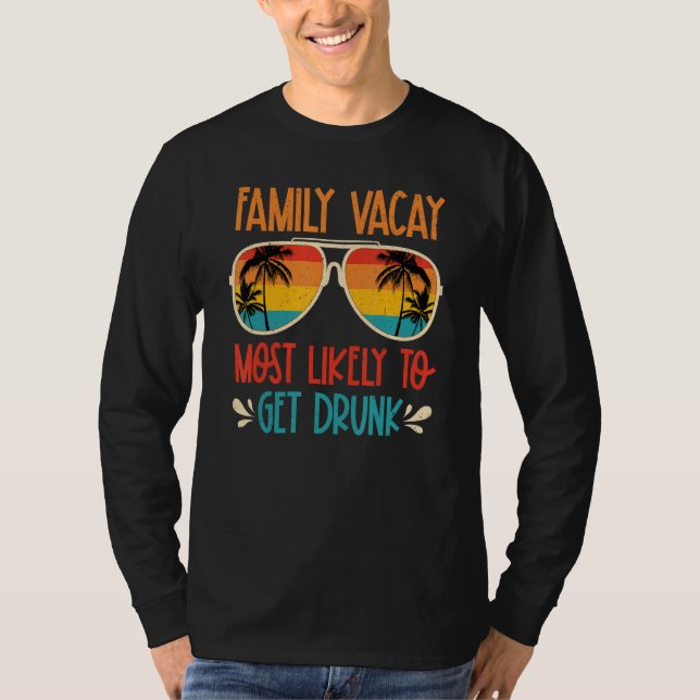 Camiseta Family Vacay Most Likely To Get Drunk Sunglasses S (Frente)