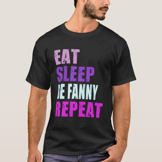 Camiseta Fanny Coma Dormir Repita Fanny (Frente)