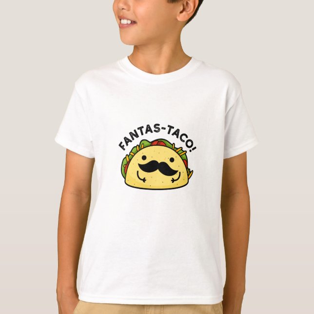 Camiseta Fantas-taco Funny Fantástico Taco Pun (Frente)