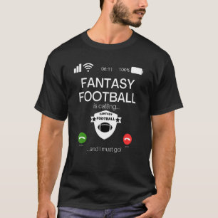 Camiseta Fantasia Futebol Está Ligando E Eu Tenho Que Ir
