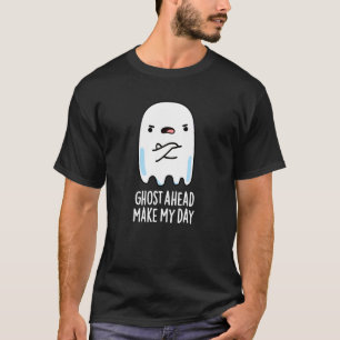 Camiseta Fantasma À Frente Torna Meu Dia Engraçado Fantasma