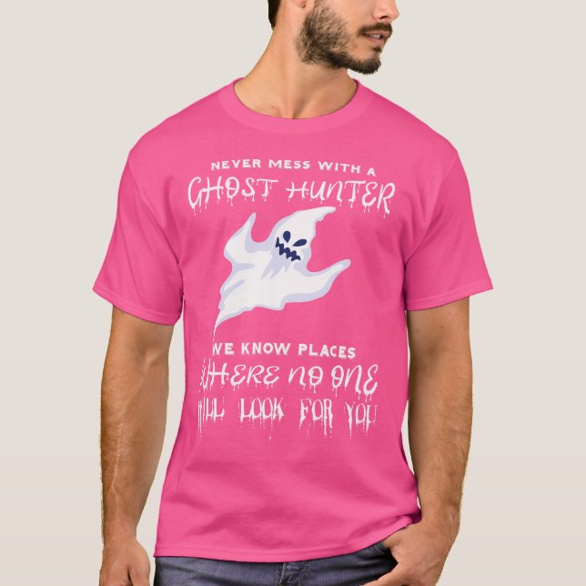 Camiseta Fantasma Caça Nunca Mete Com Um Parão Fantasma (Frente)