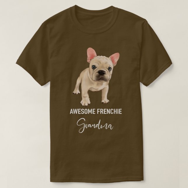 Camiseta Fantástico Frenchie Avó Engraçado Buldogue Francês (Frente do Design)