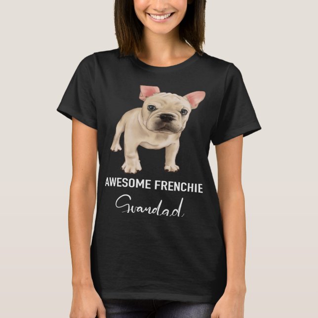 Camiseta Fantástico Frenchie Grandad French Buldog (Frente)