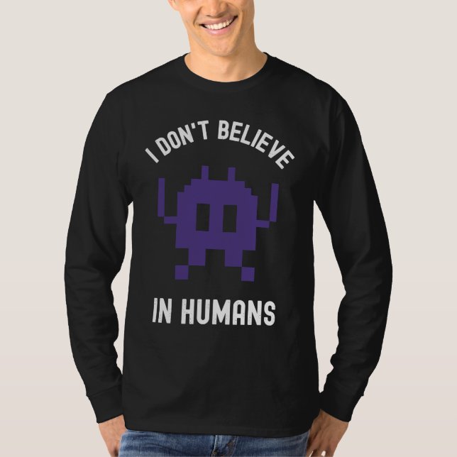 Camiseta Fantasy Alien Science Nerd, I Dont Believe In Huma (Frente)