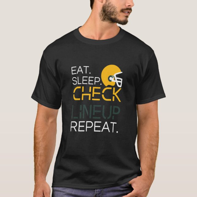 Camiseta Fantasy Football T-Shirt, Eat Sleep Check Lineup R (Frente)