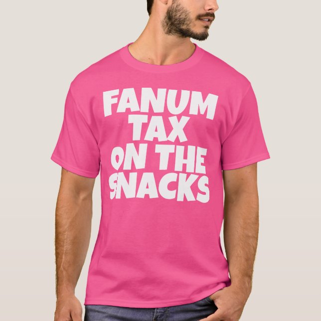 Camiseta Fanum Tax On The Snacks Internet (Frente)