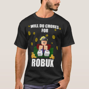 Camiseta Fará Tarefas Para O Jogo De Vídeo Robux De Computa