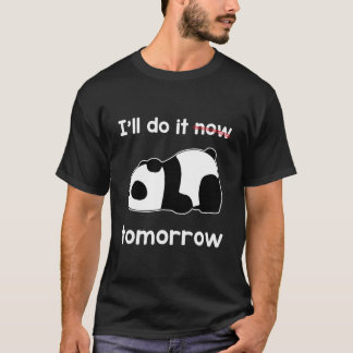 Camiseta Farei Amanhã Agora Citação Panda Preguiçoso Incrív