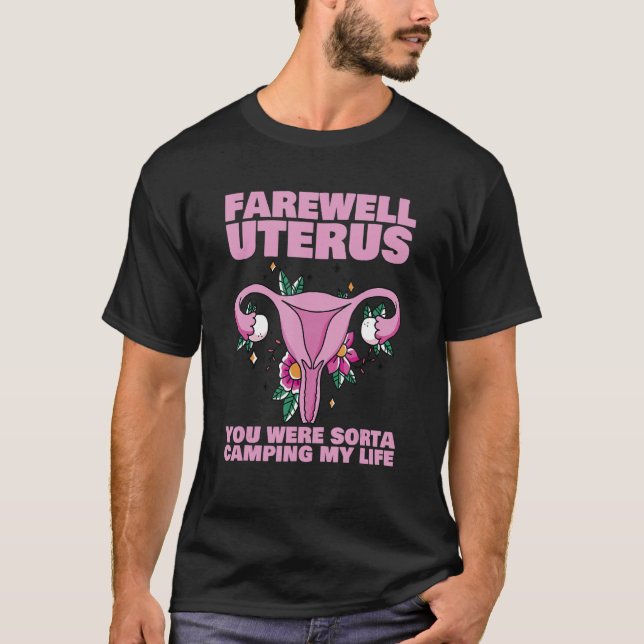 Camiseta Farewell Uterus Hysterectomia Cirurgia Uterial Cir (Frente)