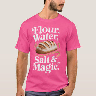 Camiseta Farinha Água Sal Magia Cute Design de Sourdough