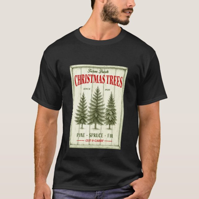 Camiseta Farm Fresh Christmas Trees Pine Spruce Fir Sign (Frente)