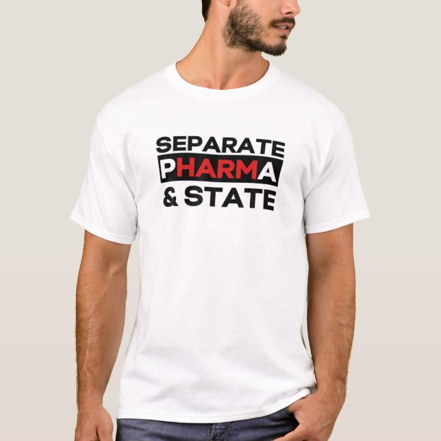 Camiseta Farma Separada E Medicamento Anti-Vacina Estatal (Frente)