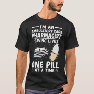 Camiseta Farmacêutico de Cuidados Ambulatórios Salvando Vid