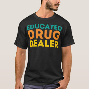 Camiseta Farmacêutico Engraçado Citação de Medicamentos Edu