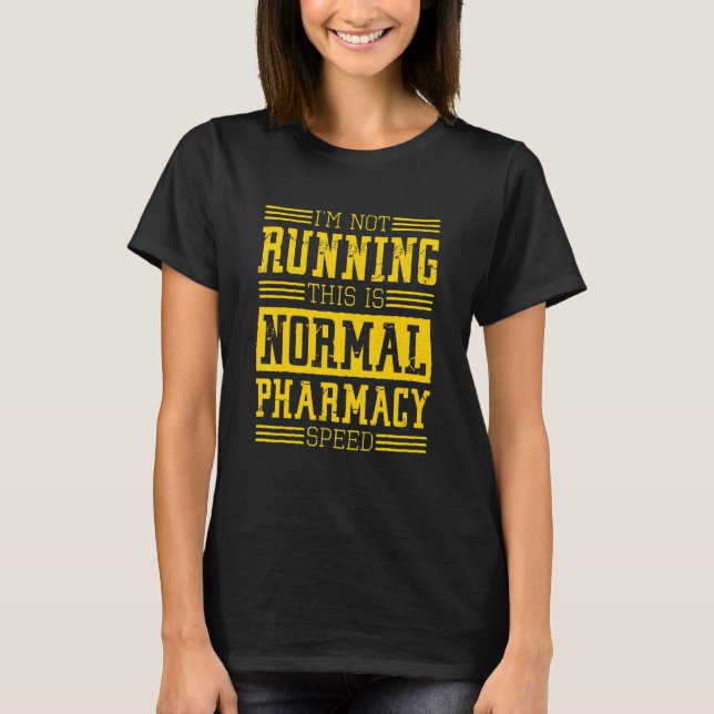 Camiseta Farmacêutico Eu não estou executando isso é farmác (Frente)