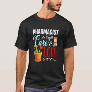 Camiseta Farmacêutico Faça Isso Com O Health Care Pharmacy