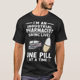 Camiseta Farmacêutico Industrial Salvando Vidas Uma Pílula