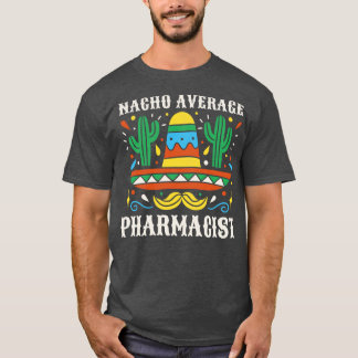 Camiseta Farmacêutico médio engraçado