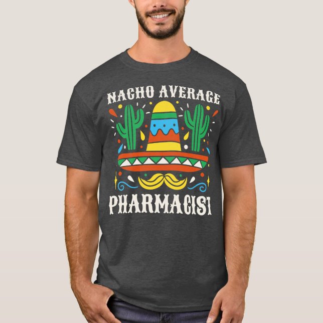 Camiseta Farmacêutico médio engraçado (Frente)