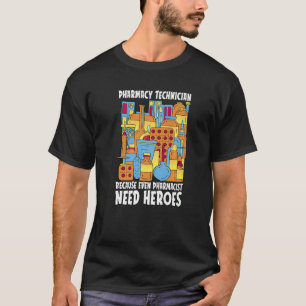 Camiseta Farmacêutico Precisa de Heróis Farmácia Medicina T