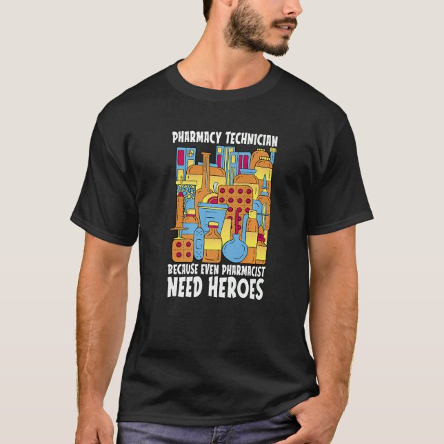 Camiseta Farmacêutico Precisa de Heróis Farmácia Medicina T (Frente)