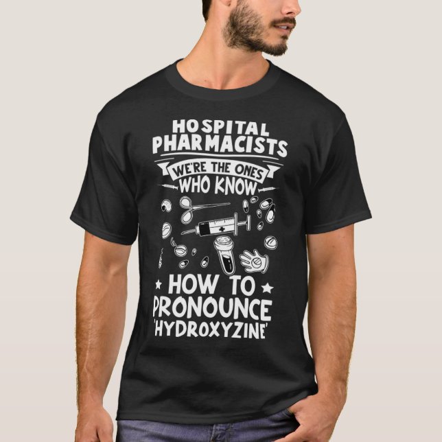Camiseta Farmacêuticos Hospitalares Sabem Pronunciar Hidrox (Frente)