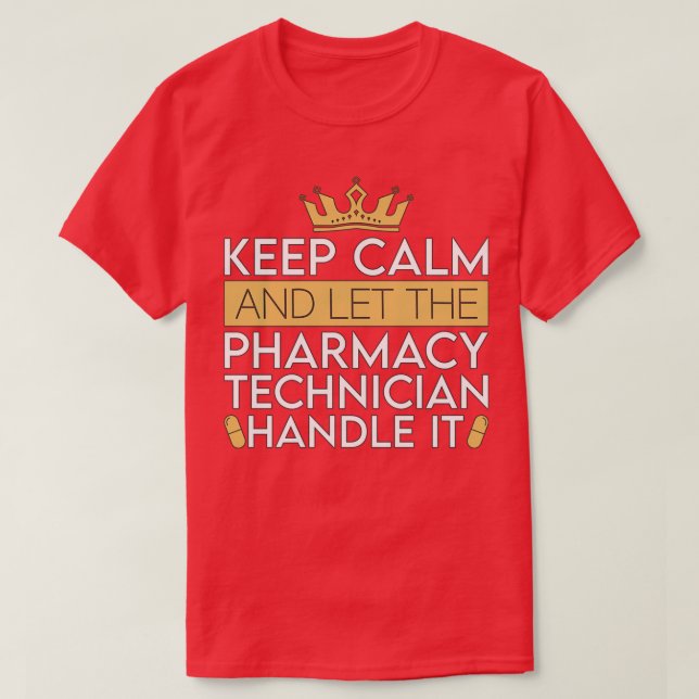Camiseta Farmacovigilância Técnica Manter Calmo E Deixar Fa (Frente do Design)