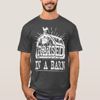 Camiseta Farmer Raised In A Barn Funny Farming Family Match